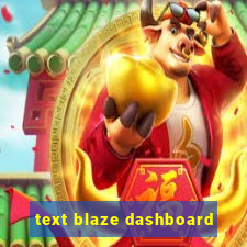 text blaze dashboard